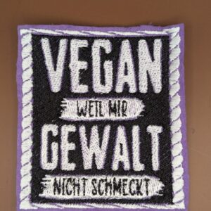 "Vegan-Weil mir Gewalt nicht schmeckt"