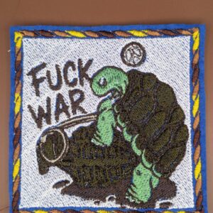 "Fuck War"
