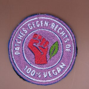 "Patches gegen Rechts --- 100% vegan "