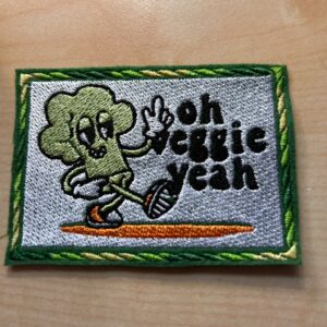 "Oh Veggie-Yeah"