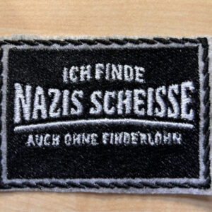 "Ich finde Nazis scheiße - Auch ohne Finderlohn"