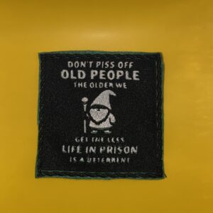 "Don‘t piss off old people"