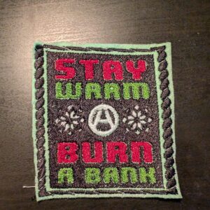 "Stay Warm - Burn a Bank"