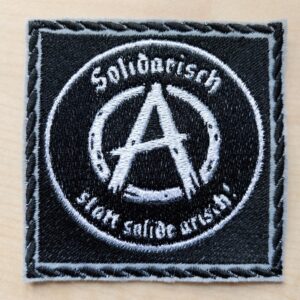 "Solidarisch - Statt Solide Arisch"