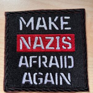 "Make Nazis afraid again"