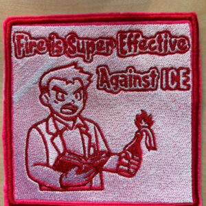 "Fire is super effective against ICE"