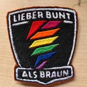 "Lieber Bunt als Braun"