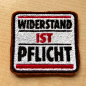 "Widerstand ist Pflicht"