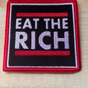 "Eat the Rich"