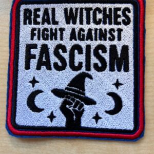 "Real Witches fight against Fascism"