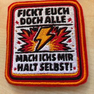 "Fickt euch doch alle"