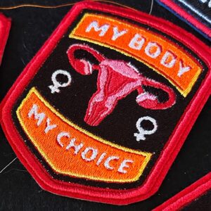 "My Body My Choice"