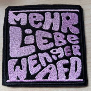 "Mehr Liebe weniger AFD"